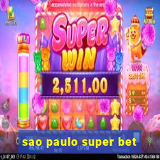 sao paulo super bet